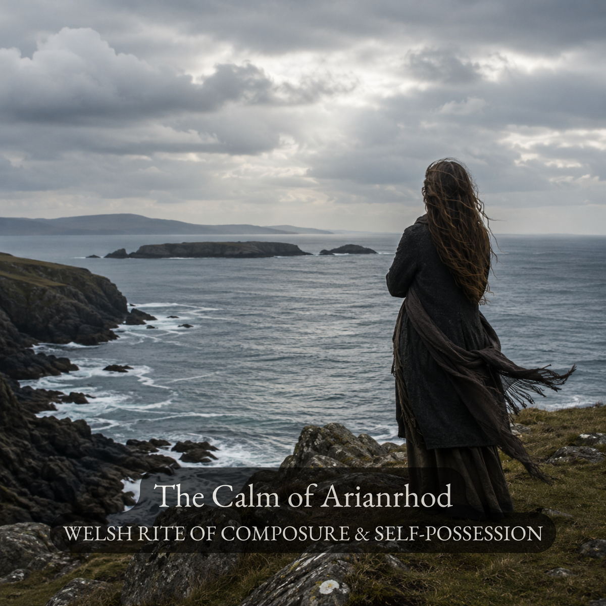 The Calm of Arianrhod - A Welsh Rite for Composure, Self-Possession & Clear Boundaries