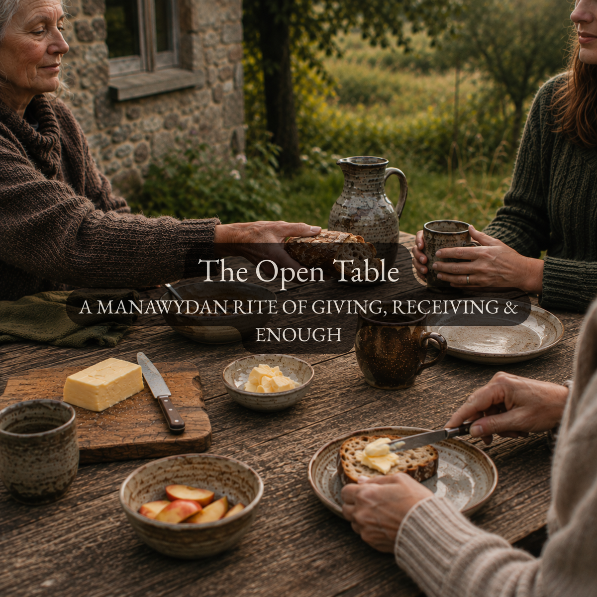 The Open Table - A Manawydan Rite of Giving, Receiving & Enough